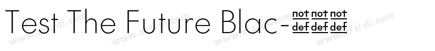 Test The Future Blac字体转换